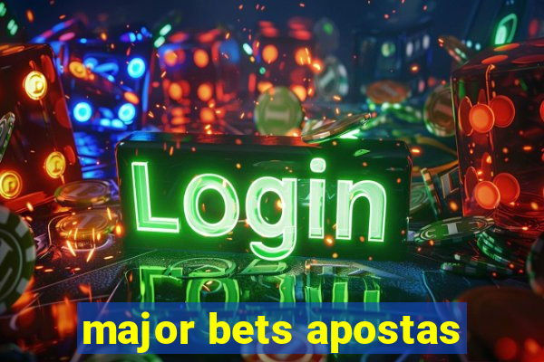 major bets apostas